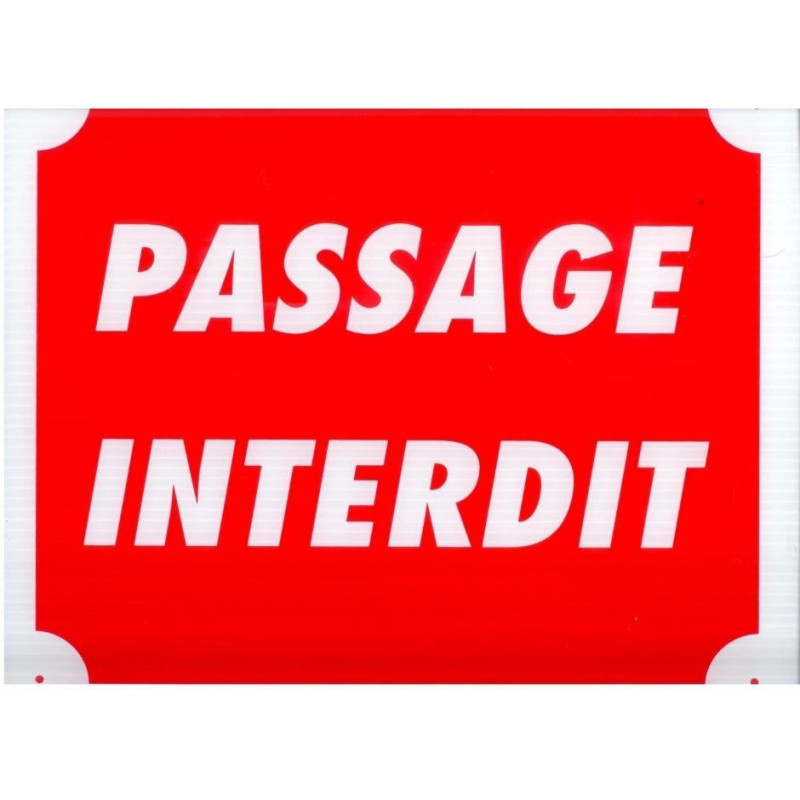 Pancarte passage interdit Pancarte passage interdit