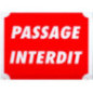 Pancarte passage interdit Pancarte passage interdit
