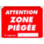 Pancarte attention zone piégée