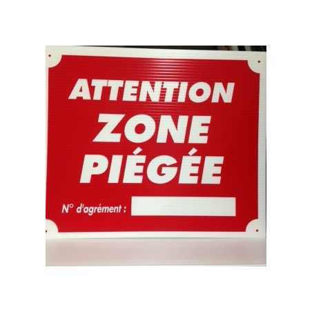 Pancarte attention zone piégée